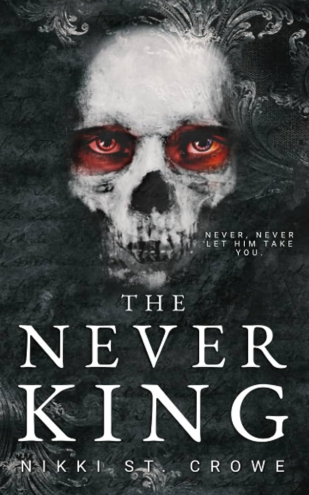 The Never King – Nikki St. Crowe