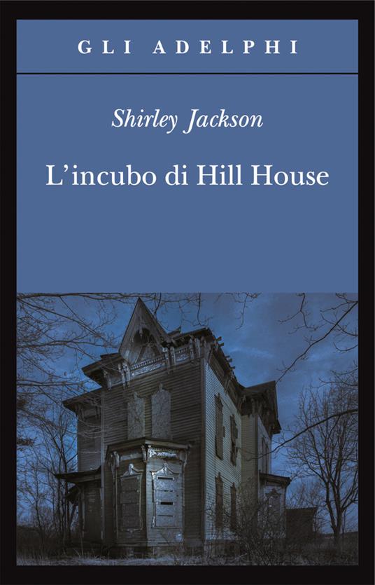 L’incubo di Hill House – Shirley Jackson